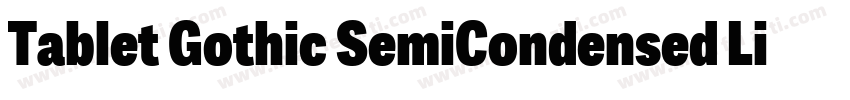 Tablet Gothic SemiCondensed Light字体转换